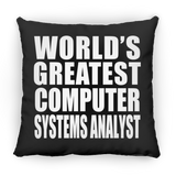 World's Greatest Computer Systems Analyst - Throw Pillow Black