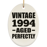 30th Birthday Vintage 1994 Aged Perfectly - Oval Ornament