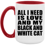 All I Need Is Love And My Black And White Cat - 15oz Accent Mug Red