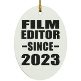 Film Editor Since 2023 - Oval Ornament