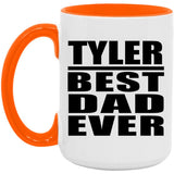 Tyler Best Dad Ever - 15oz Accent Mug Orange