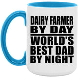 Dairy Farmer By Day World's Best Dad By Night - 15oz Accent Mug Blue