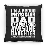 Proud Physician Dad Of Awesome Daughter - Throw Pillow Black