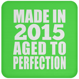 9th Birthday Made In 2015 Aged to Perfection - Drink Coaster