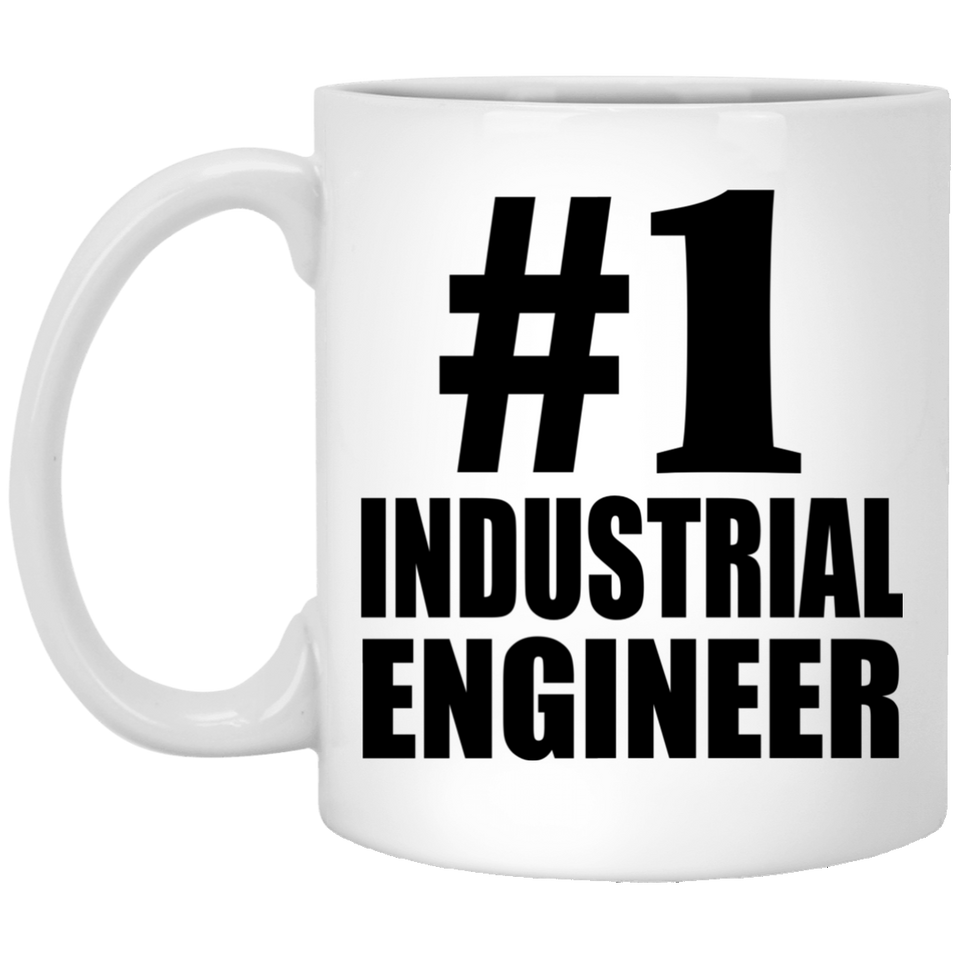 Number One #1 Industrial Engineer - 11 Oz Coffee Mug