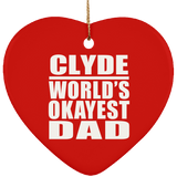 Clyde World's Okayest Dad - Heart Ornament