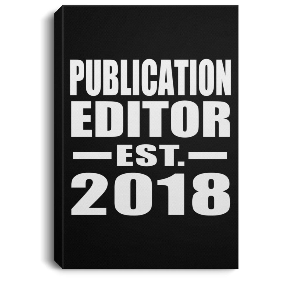 Publication Editor Established EST. 2018 - Canvas Portrait