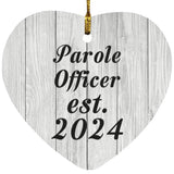 Parole Officer Established Est. 2024 - Heart Ornament F