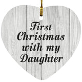 First Christmas With My Daughter - Heart Ornament F