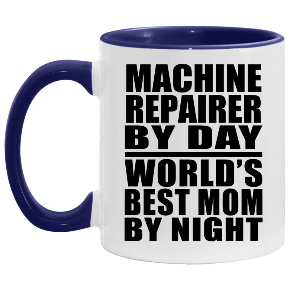 Machine Repairer By Day World's Best Mom By Night - 11oz Accent Mug Purple