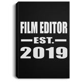 Film Editor Established EST. 2019 - Canvas Portrait