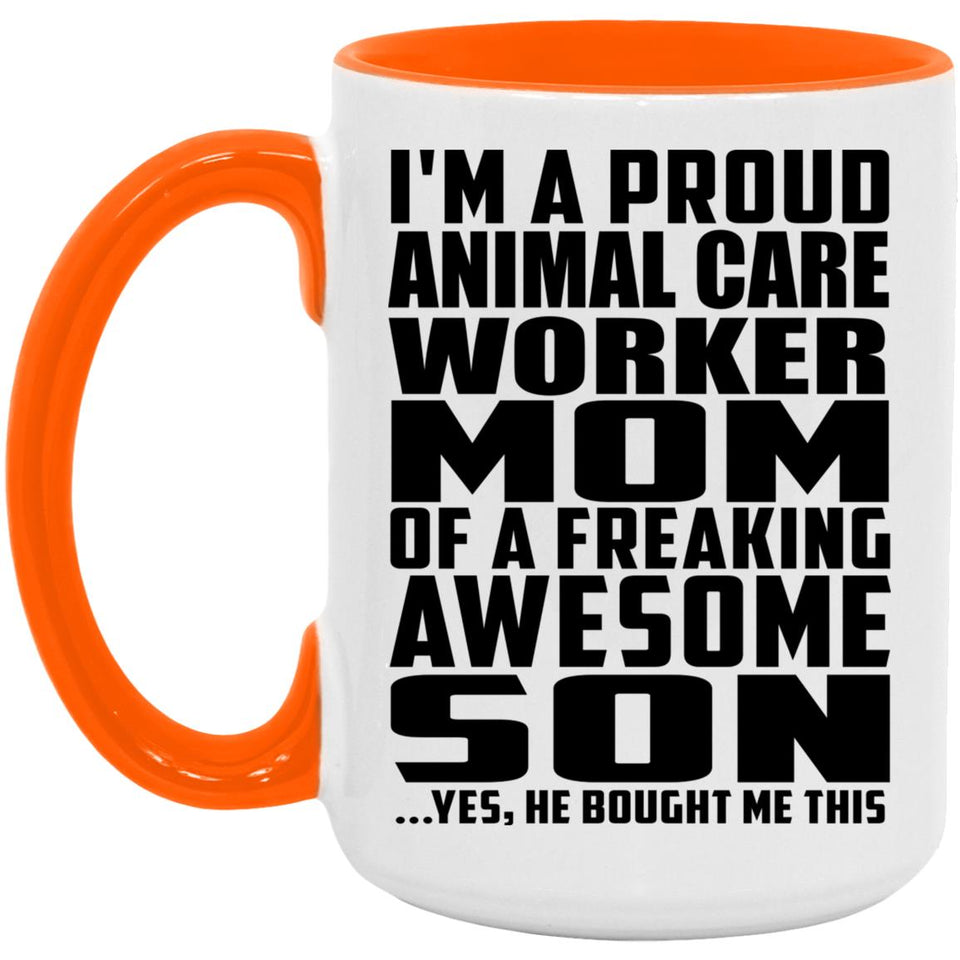 Proud Animal Care Worker Mom Of Awesome Son - 15oz Accent Mug Orange