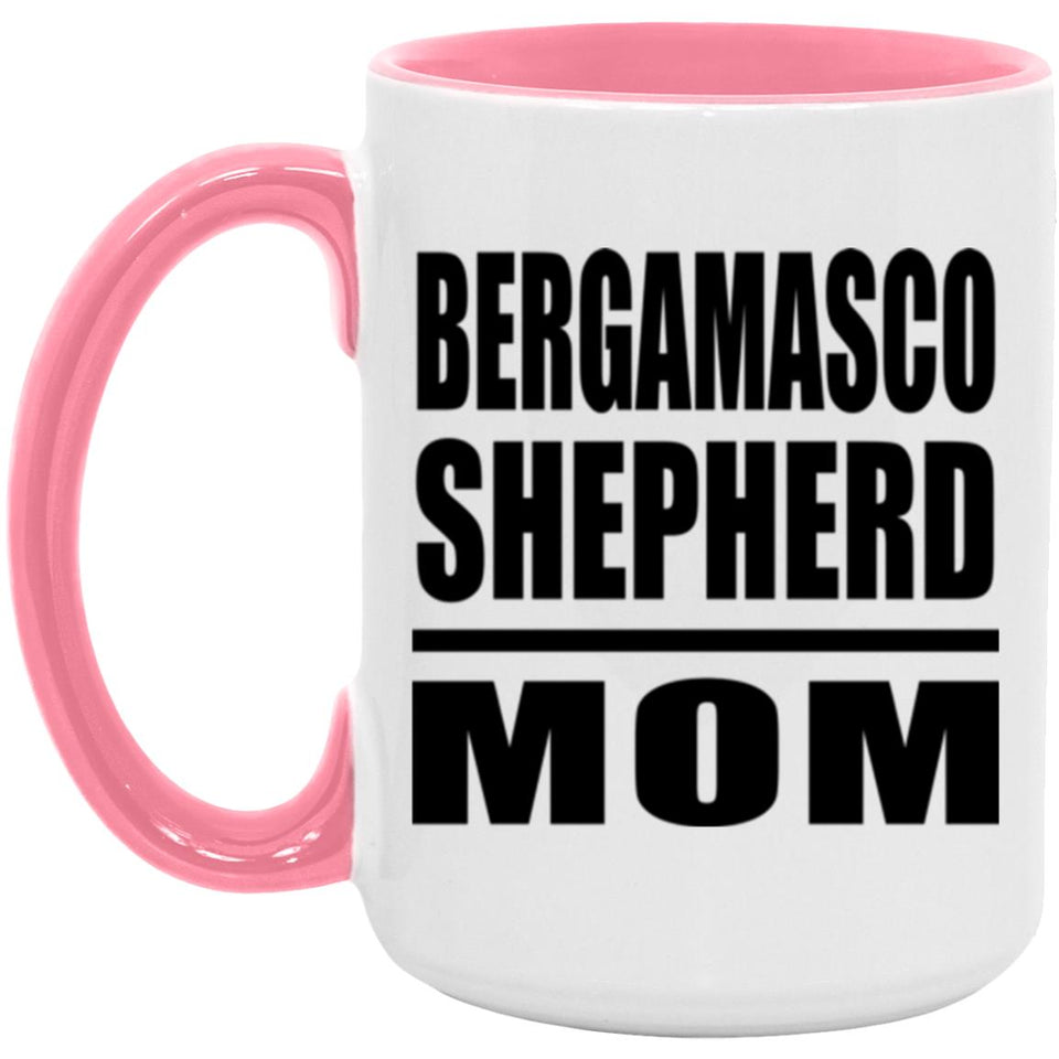 Bergamasco Shepherd Mom - 15oz Accent Mug Pink