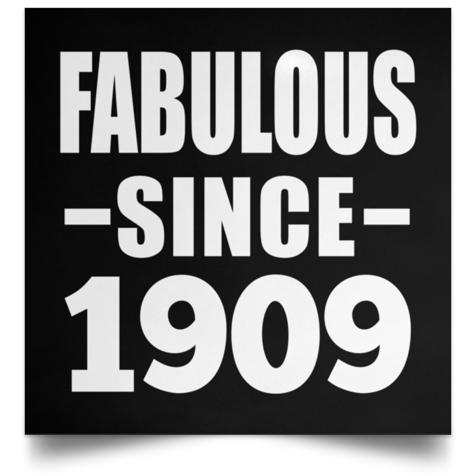 115th Birthday Fabulous Since 1909 - Poster Square
