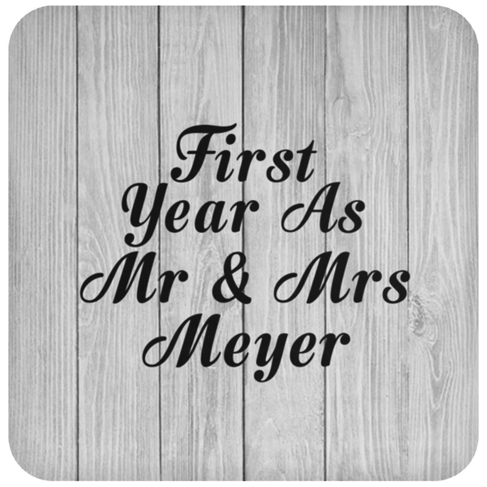 First Year As Mr & Mrs Meyer - Drink Coaster F