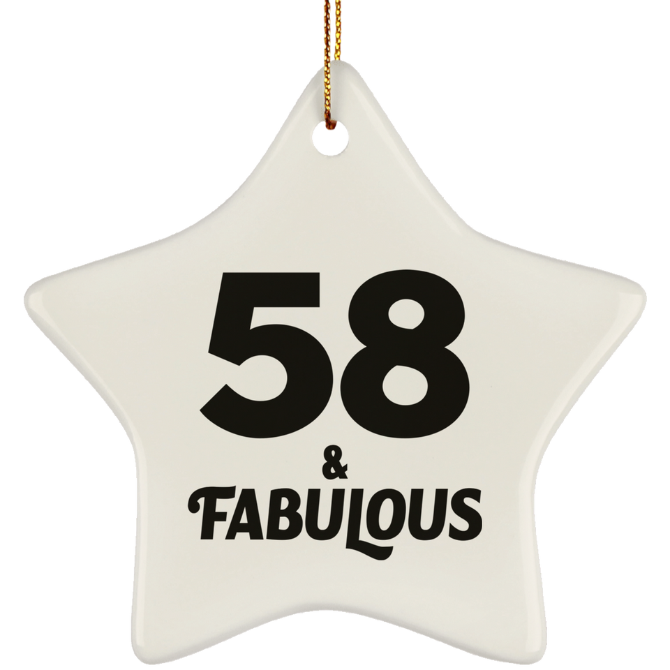 58th Birthday 58 & Fabulous - Star Ornament