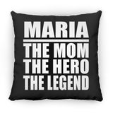 Maria The Mom The Hero The Legend - Throw Pillow Black