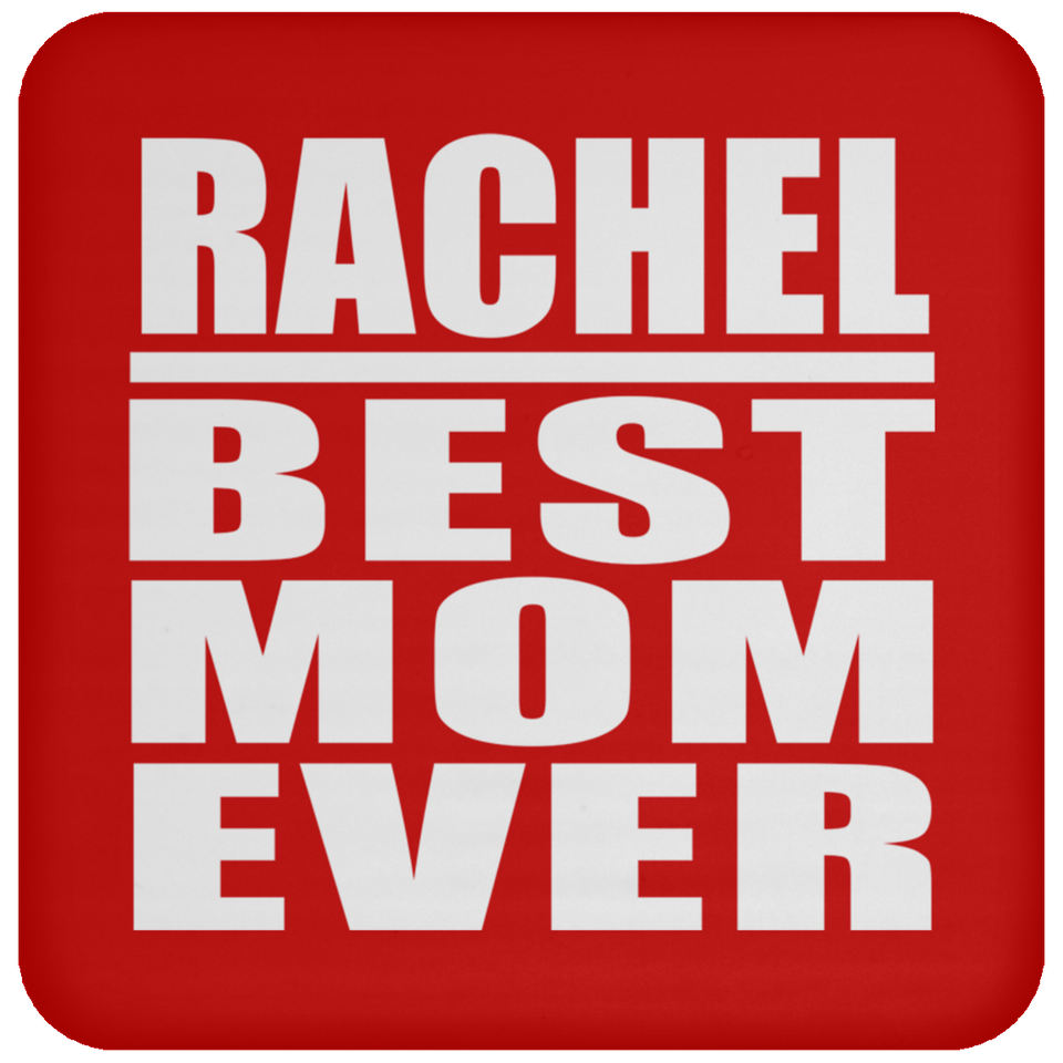 Rachel Best Mom Ever - Drink Coaster