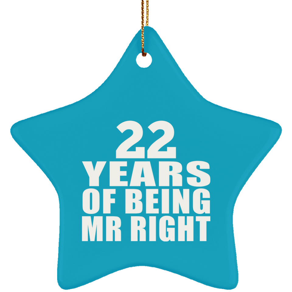 22nd Anniversary 22 Years Of Being Mr Right - Star Ornament