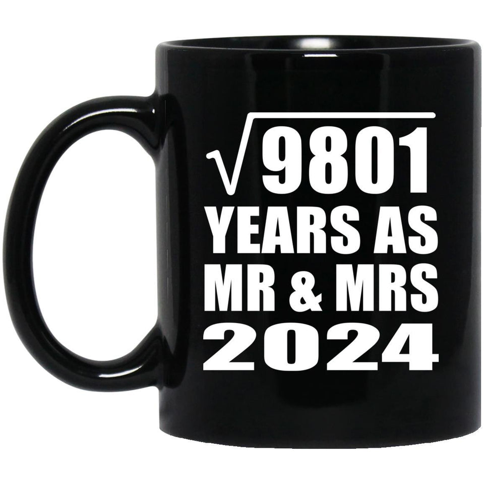 99th Anniversary Square Root of 9801 Years As Mr & Mrs 2024 - 11oz Coffee Mug Black