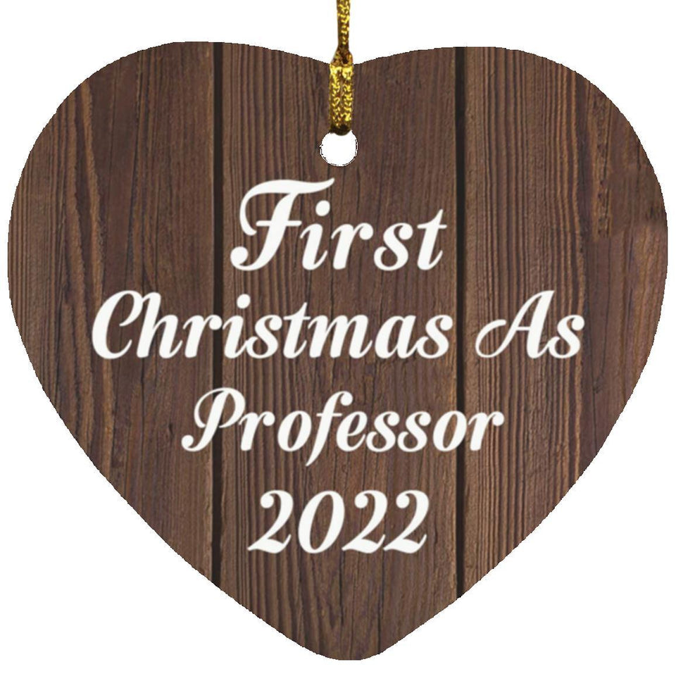 First Christmas As Professor 2022 - Heart Ornament D