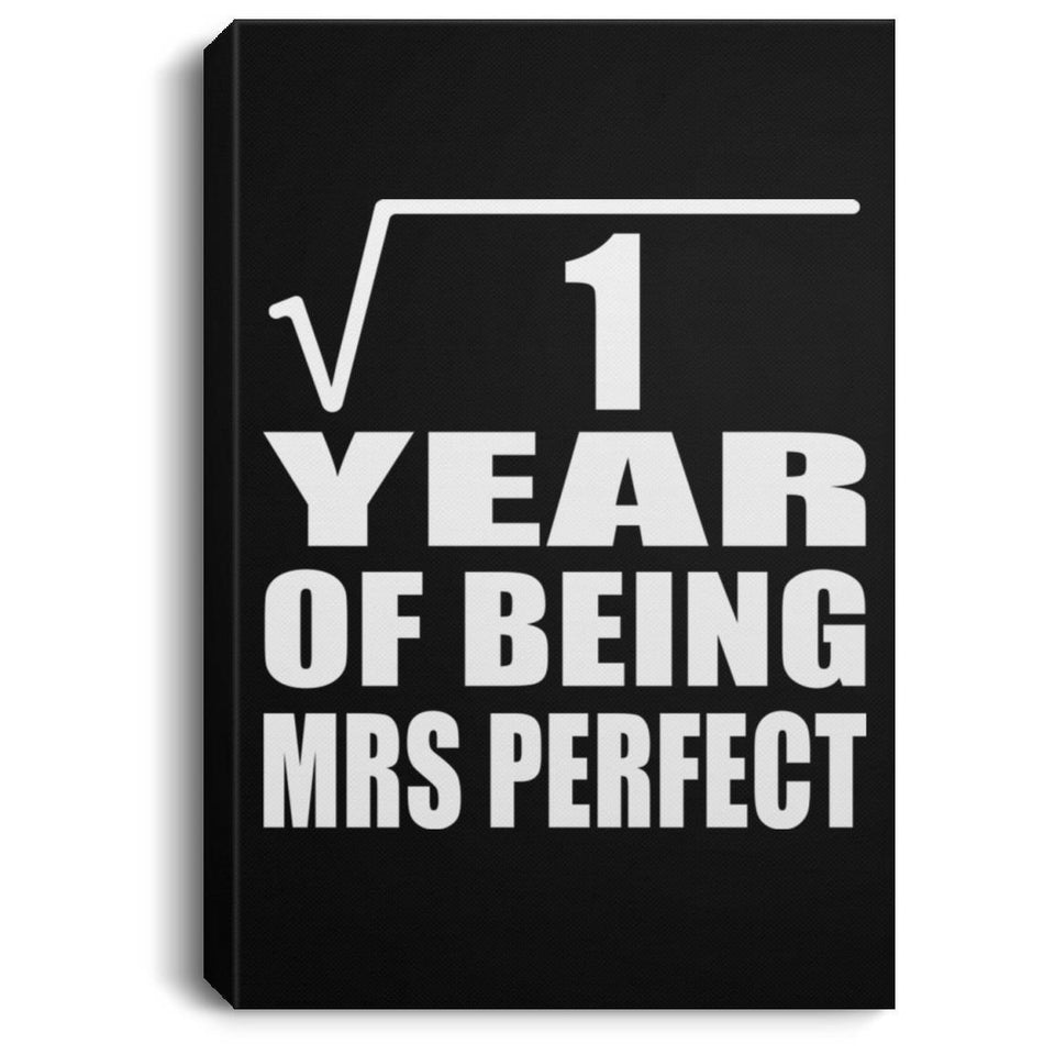 1st Anniversary Square Root of 1 Year of Mrs Perfect - Canvas Portrait