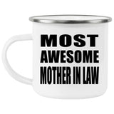 Most Awesome Mother In Law - 12oz Camping Mug