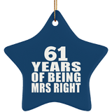 61st Anniversary 61 Years Of Being Mrs Right - Star Ornament