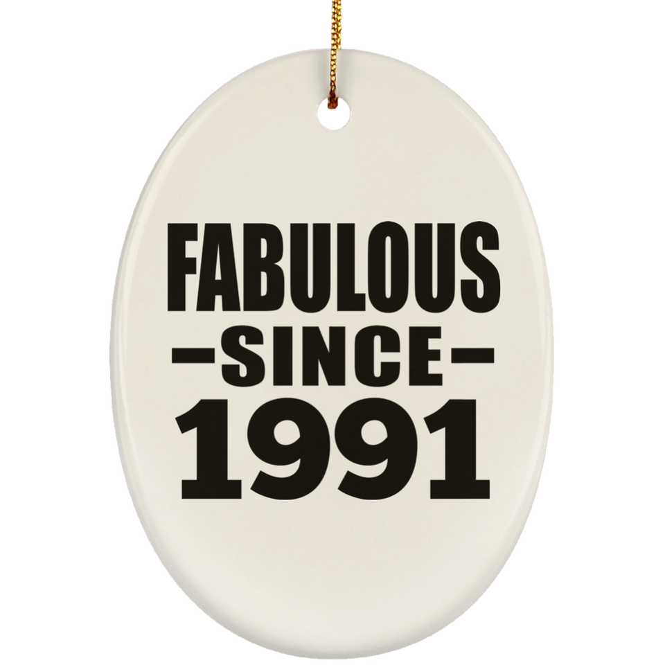33rd Birthday Fabulous Since 1991 - Oval Ornament