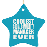 Coolest Social Community Manager Ever - Star Ornament