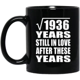 44th Anniversary Square Root of 1936 Years Still In Love - 11oz Coffee Mug Black