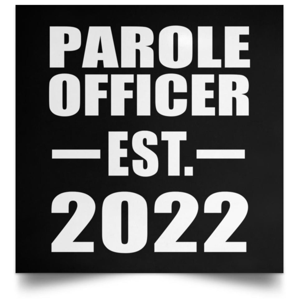 Parole Officer Established EST. 2022 - Poster Square