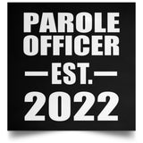 Parole Officer Established EST. 2022 - Poster Square