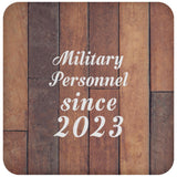 Military Personnel Since 2023 - Drink Coaster E