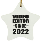 Video Editor Since 2022 - Star Ornament