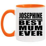 Josephine Best Mum Ever - 11oz Accent Mug Orange
