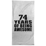 74th Birthday 74 Years Of Being Awesome - Hand Towel