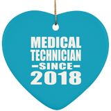 Medical Technician Since 2018 - Heart Ornament