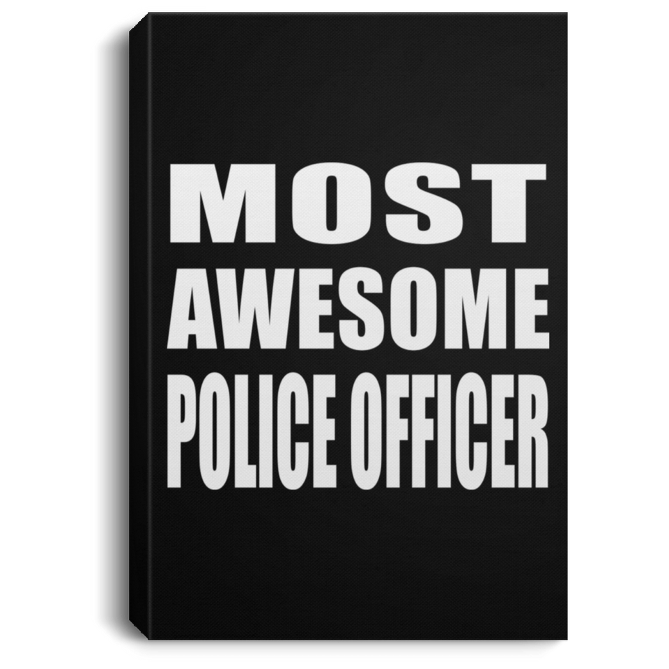 Most Awesome Police Officer - Canvas Portrait