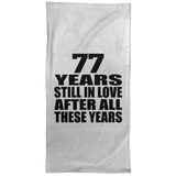 77th Anniversary 77 Years Still In Love After These Years - Hand Towel