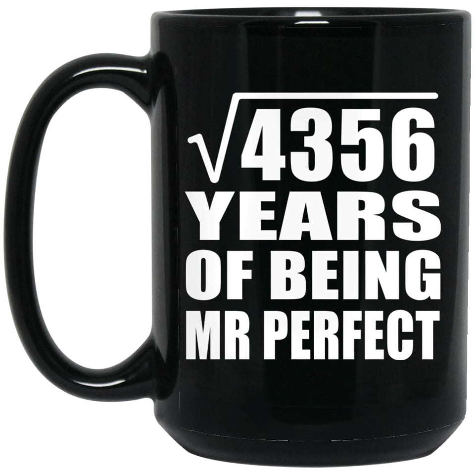 66th Anniversary Square Root of 4356 Years of Mr Perfect - 15oz Coffee Mug Black