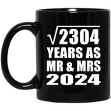 48th Anniversary Square Root of 2304 Years As Mr & Mrs 2024 - 11oz Coffee Mug Black