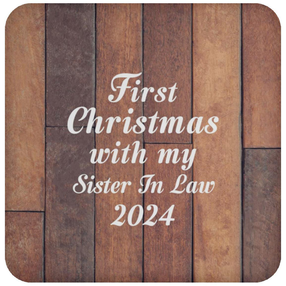 First Christmas With My Sister In Law 2024 - Drink Coaster E
