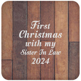 First Christmas With My Sister In Law 2024 - Drink Coaster E