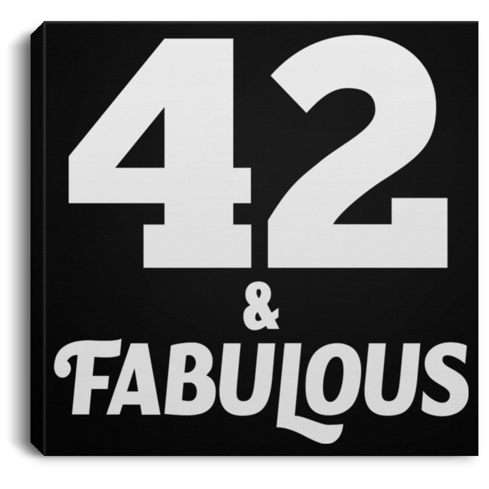 42nd Birthday 42 & Fabulous - Canvas Square