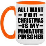 All I Want For Christmas Is My Miniature Pinscher - 15oz Accent Mug Orange