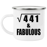 21st Birthday Square Root of 441 & Fabulous - 12oz Camping Mug