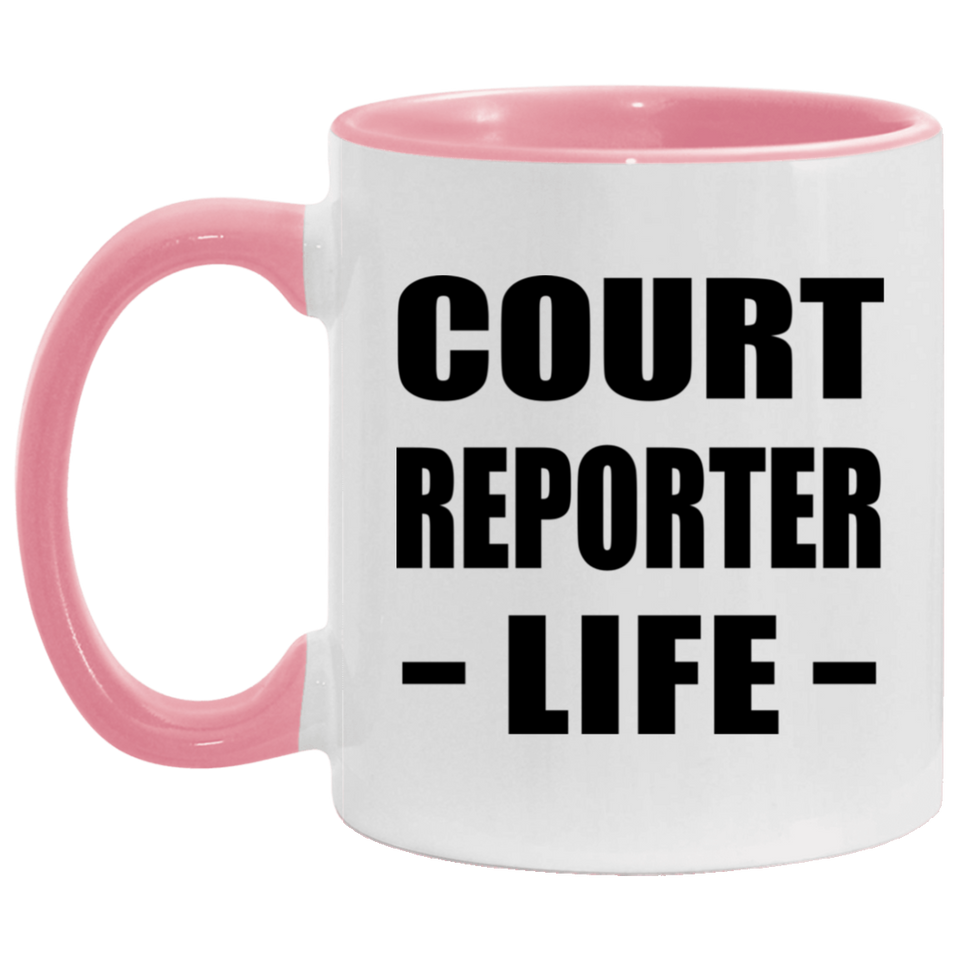 Court Reporter Life - 11oz Accent Mug Pink