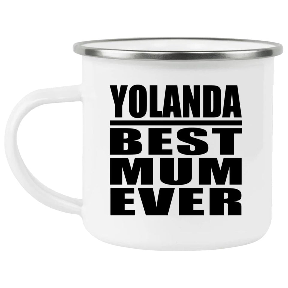 Yolanda Best Mum Ever - 12oz Camping Mug