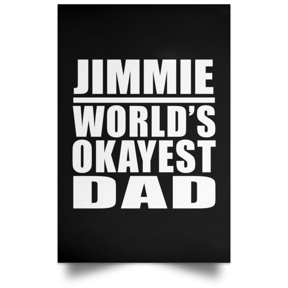 Jimmie World's Okayest Dad - Poster Portrait